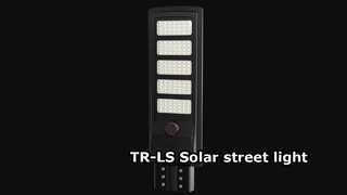 TR-LS alles-in-één straatlantaarn op zonne-energie lost alle buitenverlichtingsproblemen eenvoudig op
